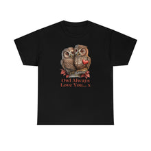 Load image into Gallery viewer, Owl Always Love You... x Cotton Tee
