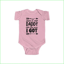 Load image into Gallery viewer, Aint No Daddy Like The One I Got - Infant Fine Jersey Bodysuit Pink / 12M Kids Clothes
