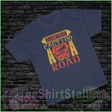 Load image into Gallery viewer, As A Matter Of Fact I Do Own The Road Tee S / Navy T-Shirt
