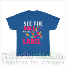 Load image into Gallery viewer, Autism Tee - See The Able Not Label S / Royal T-Shirt
