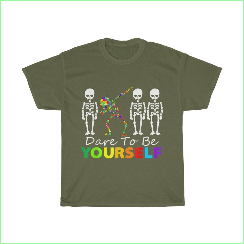 Dare To Be Yourself Autism Tee L / Military Green T-Shirt