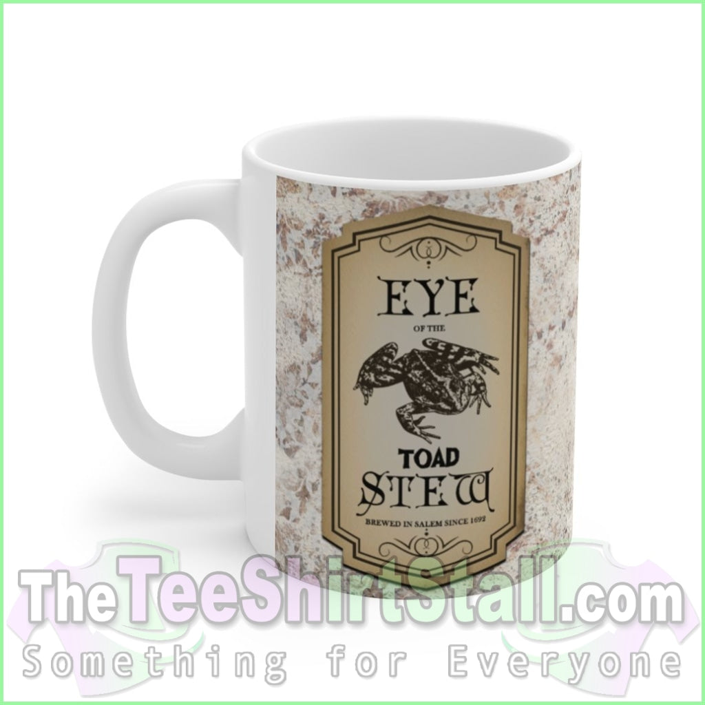 Eye Of The Toad Stew Ceramic Mug 11Oz