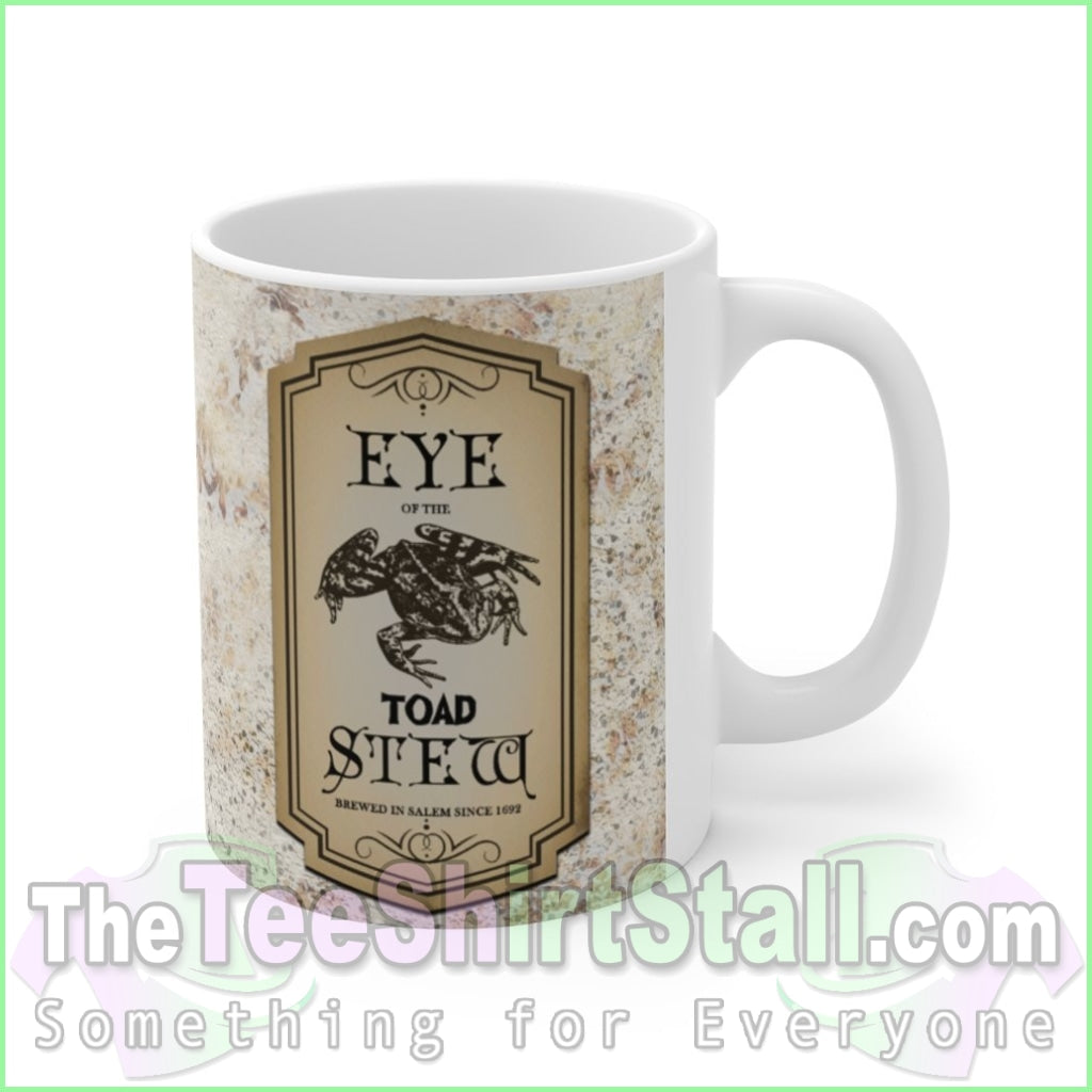 Eye Of The Toad Stew Ceramic Mug 11Oz