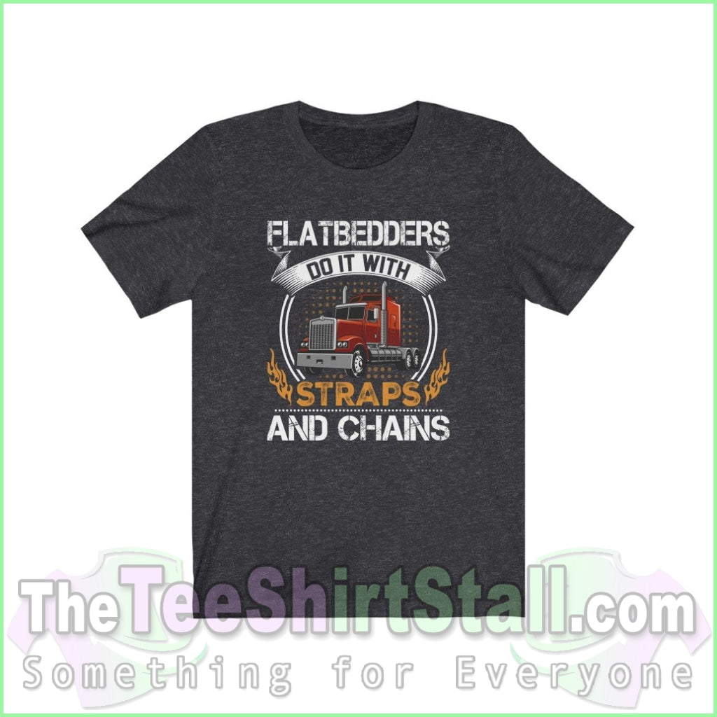 Flatbedders Do It With Straps And Chains Tee Dark Grey Heather / Xs T-Shirt