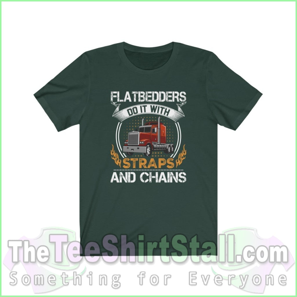 Flatbedders Do It With Straps And Chains Tee Forest / Xs T-Shirt