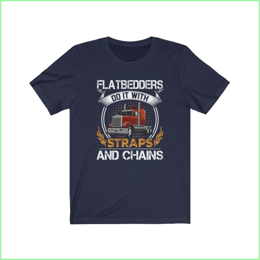 Flatbedders Do It With Straps And Chains Tee Navy / L T-Shirt