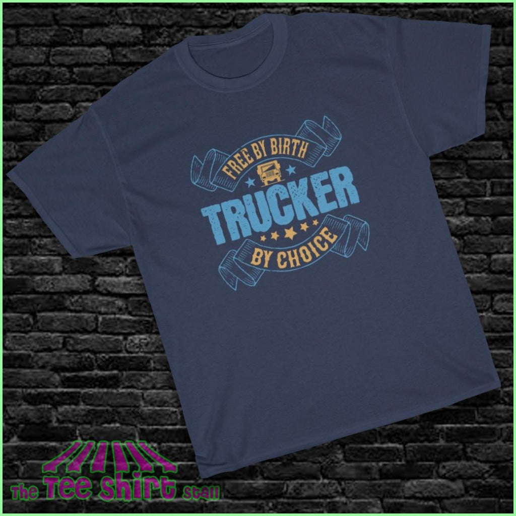 Free By Birth Trucker Choice Tee S / Navy T-Shirt