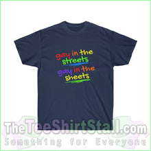 Load image into Gallery viewer, Gay In The Streets. Sheets Cotton Tee S / Navy T-Shirt
