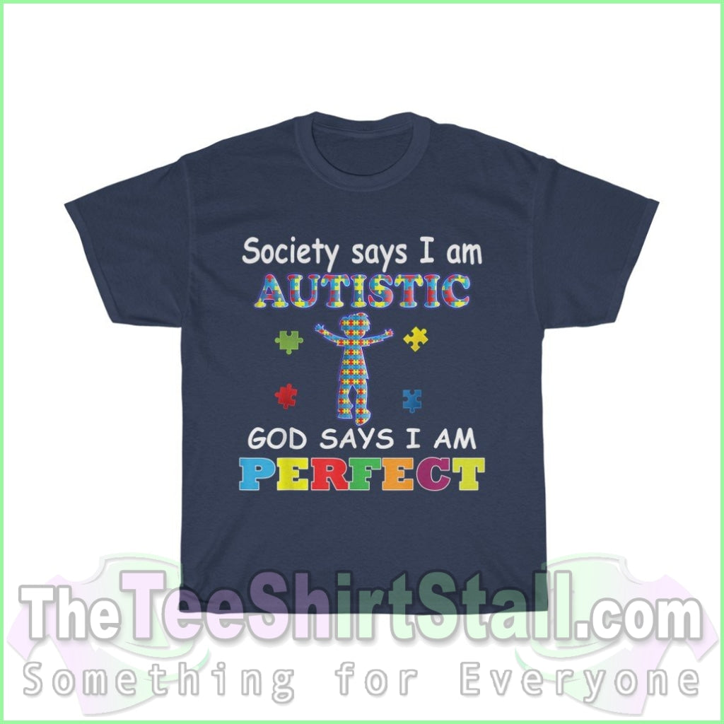 God Says Im Perfect - Autism Tee S / Navy T-Shirt