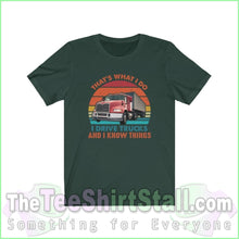 Load image into Gallery viewer, I Drive Trucks And Know Things Tee Forest / Xs T-Shirt
