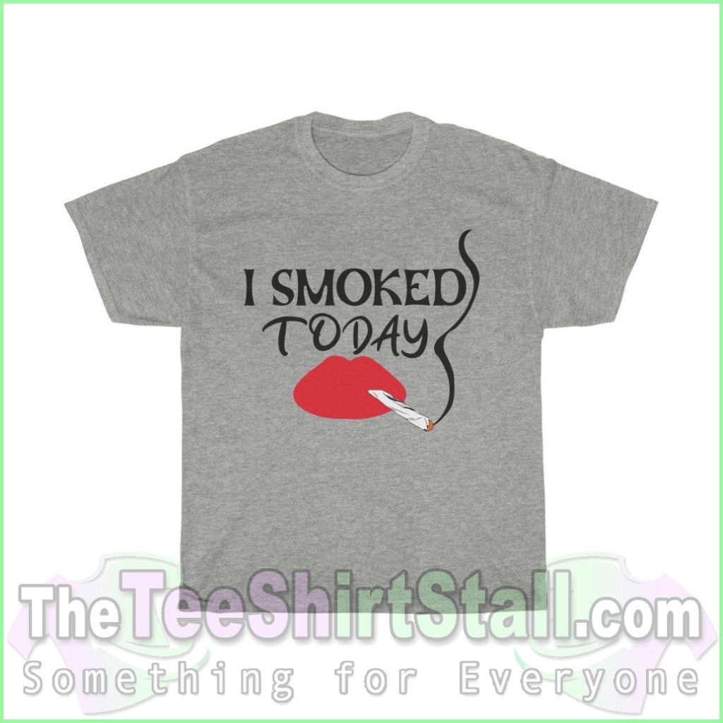 I Smoked Today Tee S / Sport Grey T-Shirt