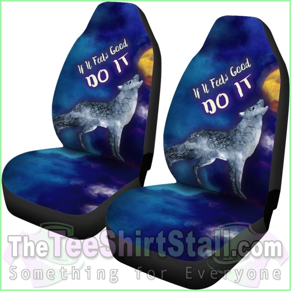 If It Feels Good Do Car Seat Cover With Wolf Howling