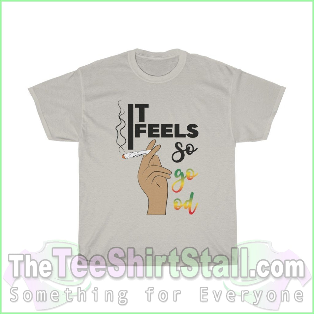 It Feels So Good Tee S / Ice Grey T-Shirt