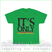 Load image into Gallery viewer, Its Only Natural Tee S / Irish Green T-Shirt
