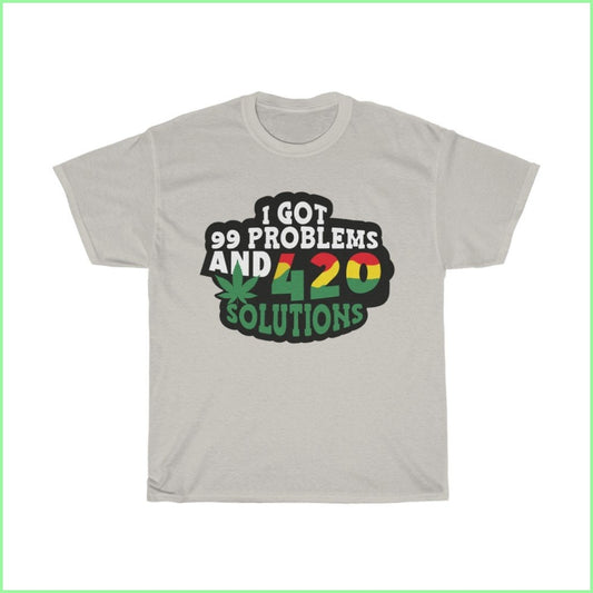 Ive Got 99 Problems And 420 Solutions Tee L / Ice Grey T-Shirt