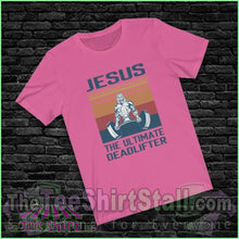 Load image into Gallery viewer, Jesus - The Ultimate Deadlifter Tee - The Tee Shirt Stall
