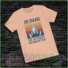 Load image into Gallery viewer, Jesus - The Ultimate Deadlifter Tee - The Tee Shirt Stall
