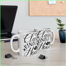 Load image into Gallery viewer, Kinda Classy Hood Mug 11Oz
