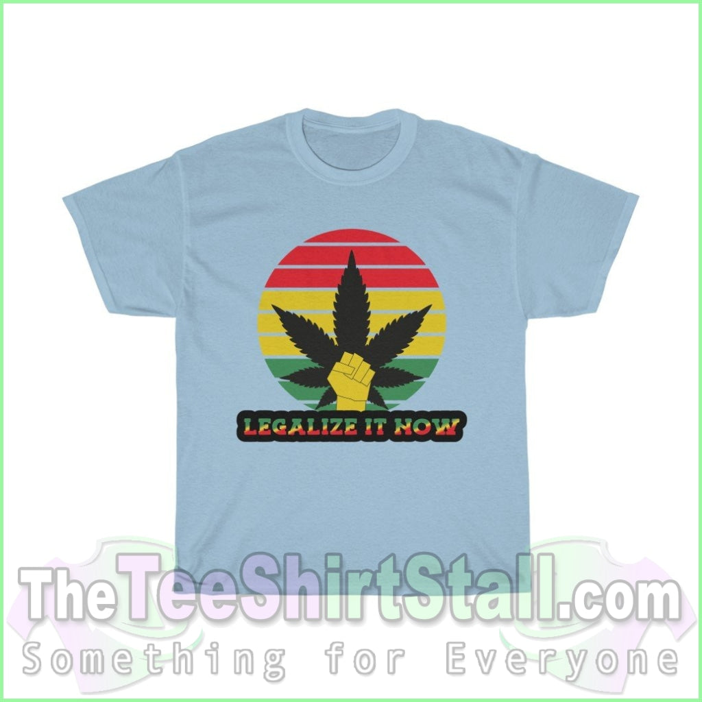 Legalize It Now Tee S / Light Blue T-Shirt