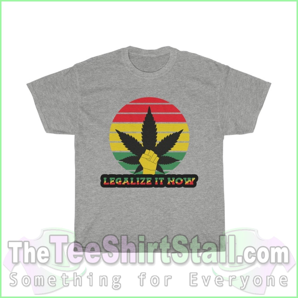 Legalize It Now Tee S / Sport Grey T-Shirt