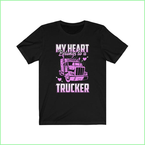 My Heart Belongs To A Trucker Tee Black / L T-Shirt