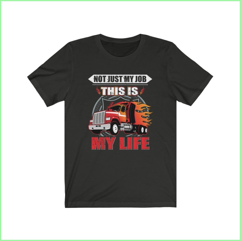 Not Just My Job. This Is My Life Tee Vintage Black / L T-Shirt