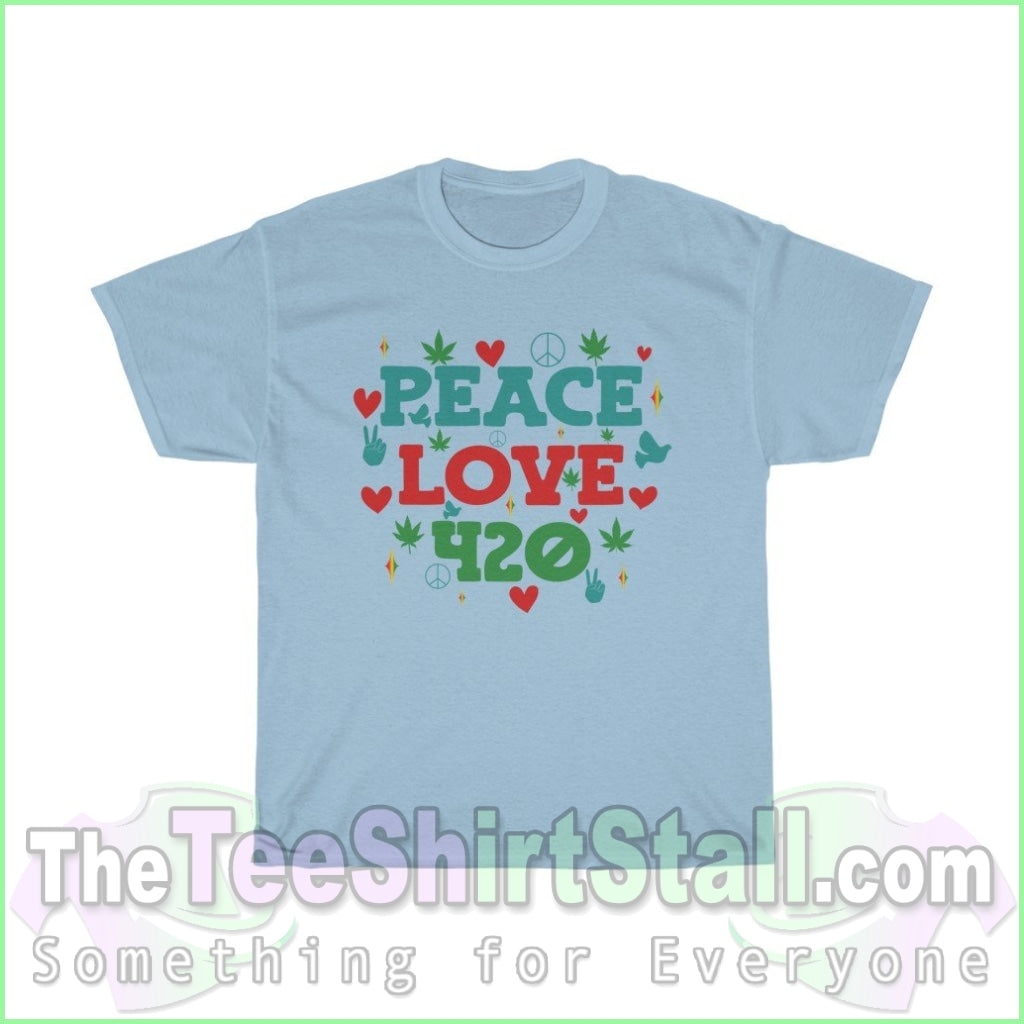 Peace Love 420 Tee S / Light Blue T-Shirt