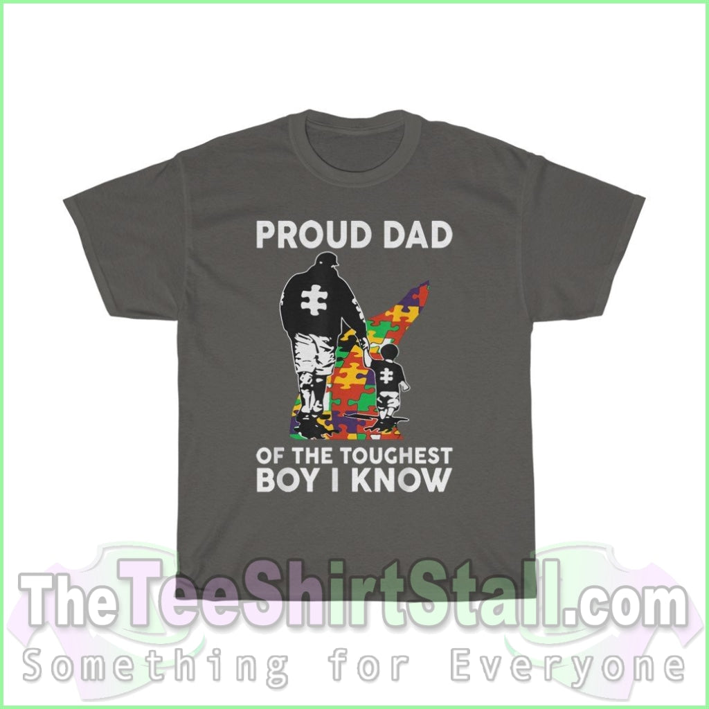 Proud Dad Of The Toughest Boy I Know - Autism Tee S / Charcoal T-Shirt