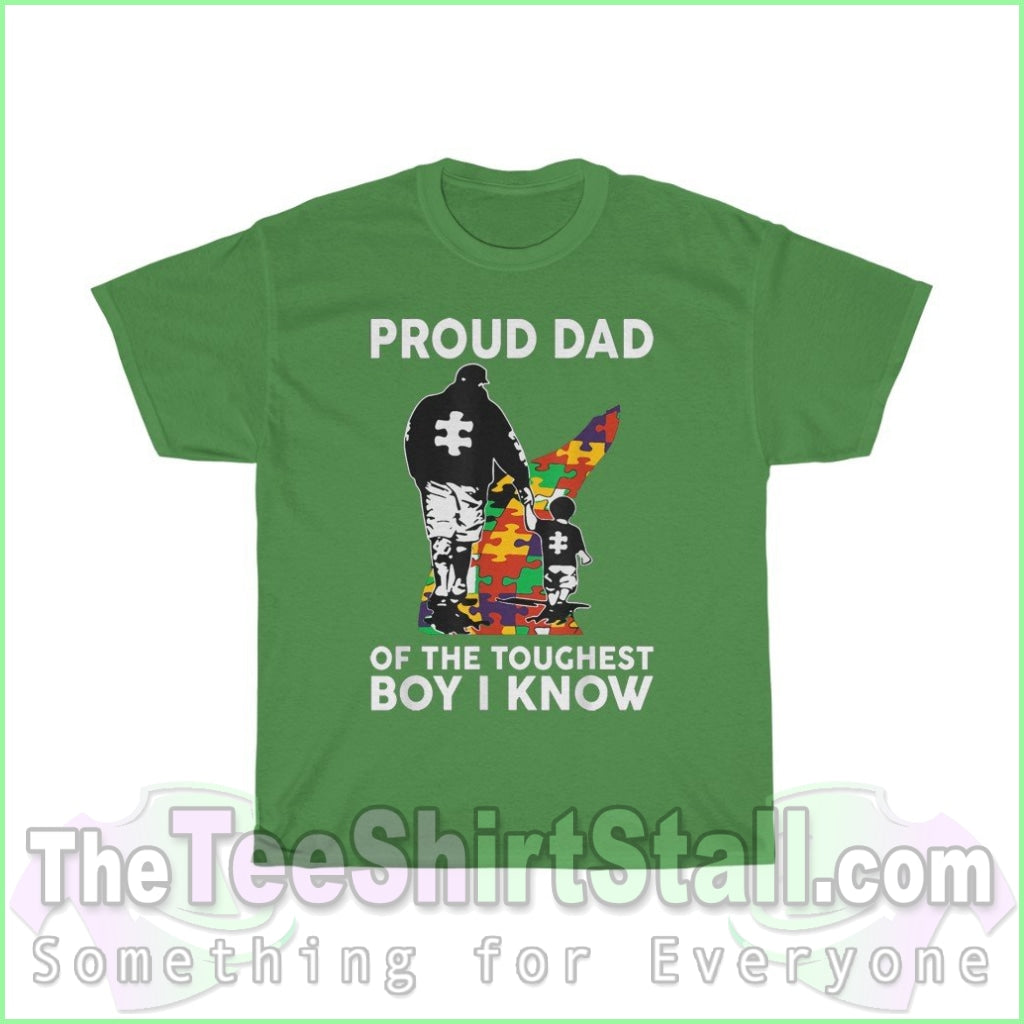 Proud Dad Of The Toughest Boy I Know - Autism Tee S / Turf Green T-Shirt