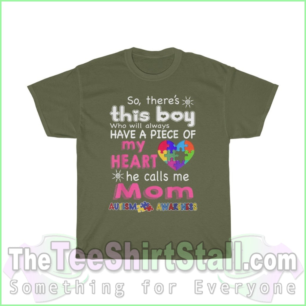 So Theres This Boy (Mom) Autism Tee S / Military Green T-Shirt