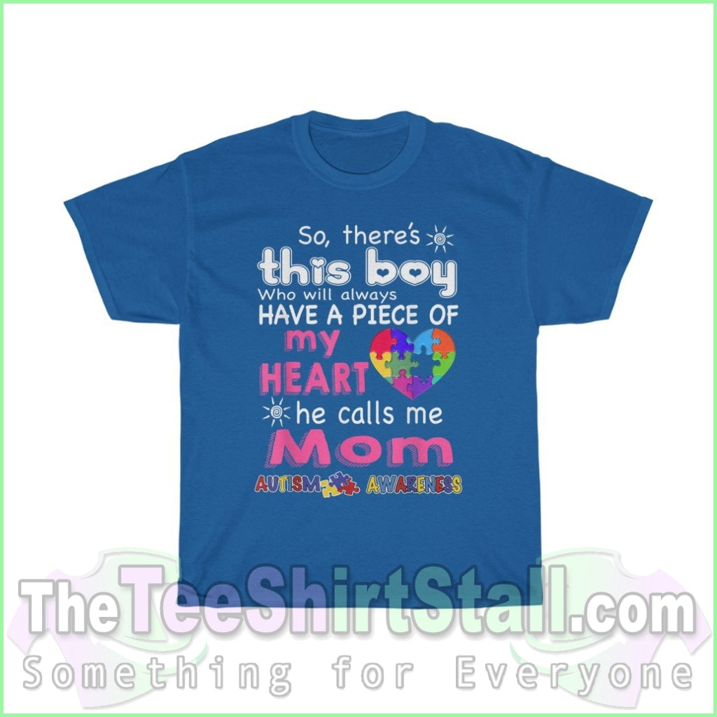 So Theres This Boy (Mom) Autism Tee S / Royal T-Shirt