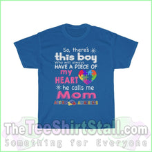 Load image into Gallery viewer, So Theres This Boy (Mom) Autism Tee S / Royal T-Shirt
