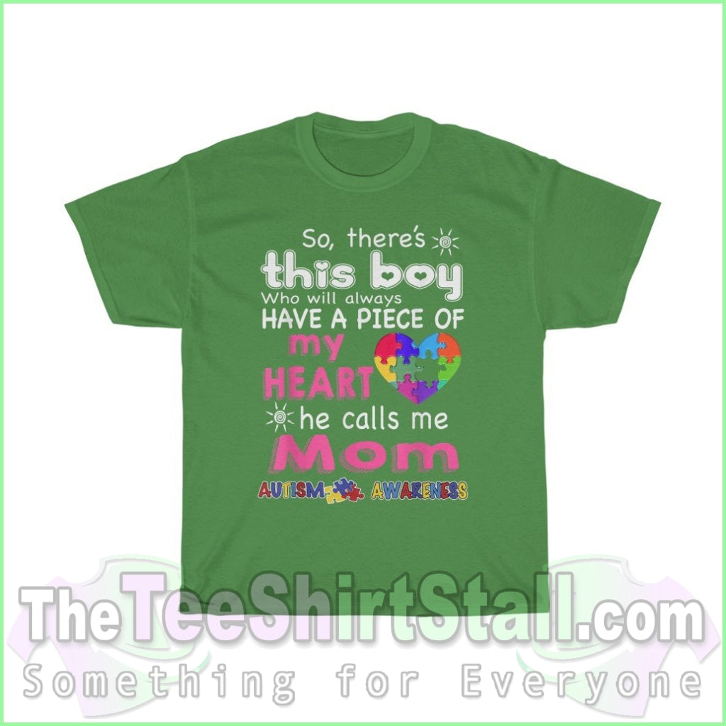 So Theres This Boy (Mom) Autism Tee S / Turf Green T-Shirt