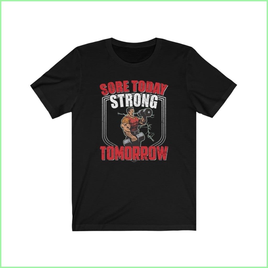 Sore Today Strong Tomorrow Short Sleeve Tee Black / L T-Shirt