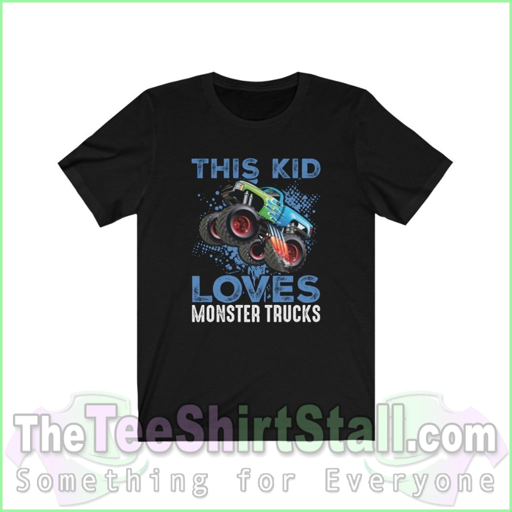 This Kid Loves Monster Trucks Tee Black / Xs T-Shirt