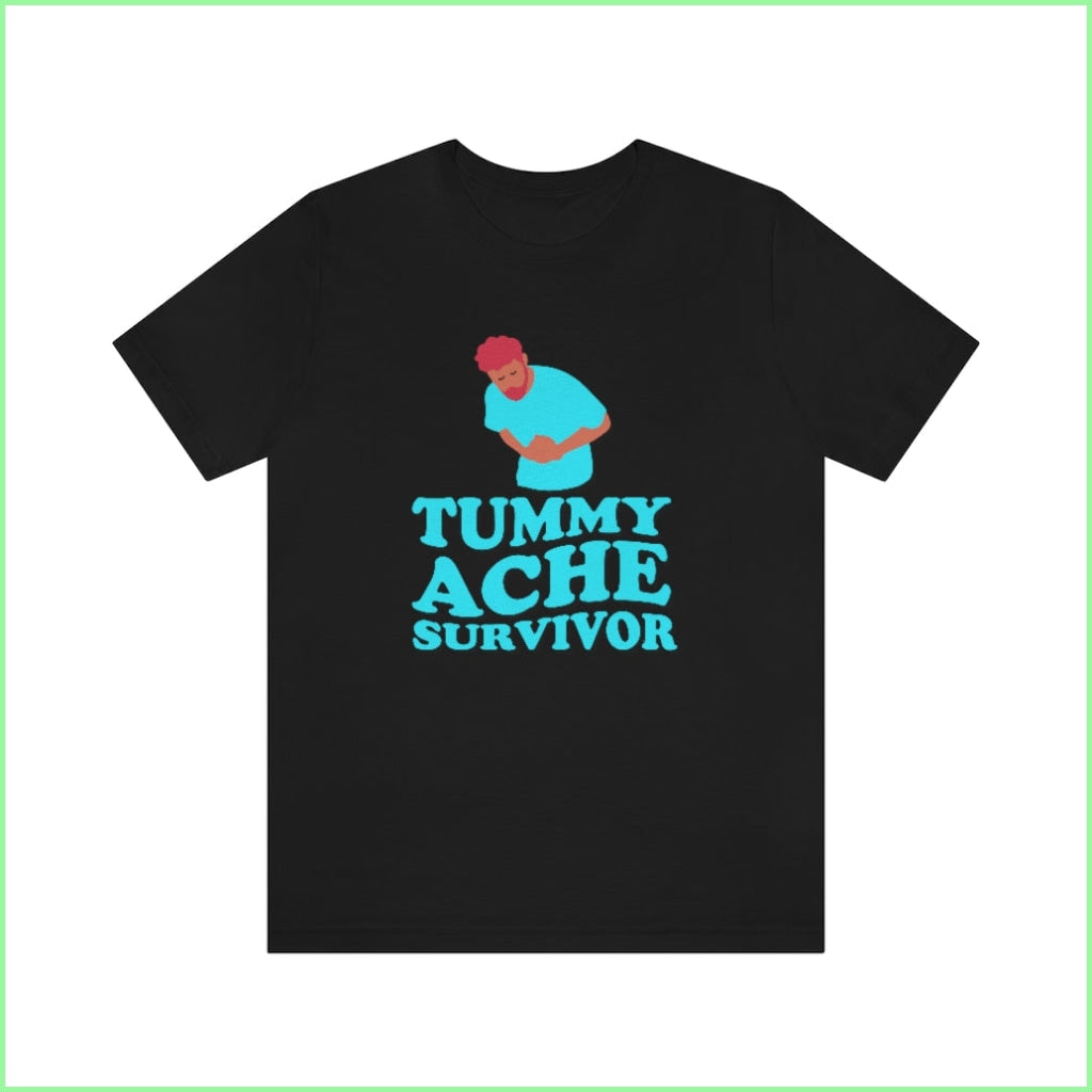 Tummy Ache Survivor Unisex Short Sleeve Tee Black / L T-Shirt